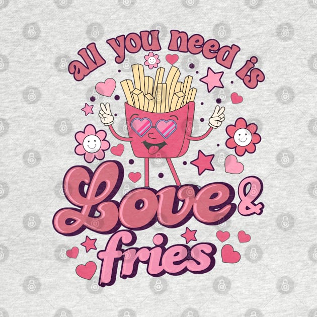 All you need is Love and Fries Cute Retro Valentine by JDVNart